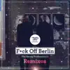The Young Professionals - F*ck Off Berlin (Remixes)
